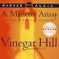 Cover Art for 9780061171581, Vinegar Hill by A Manette Ansay