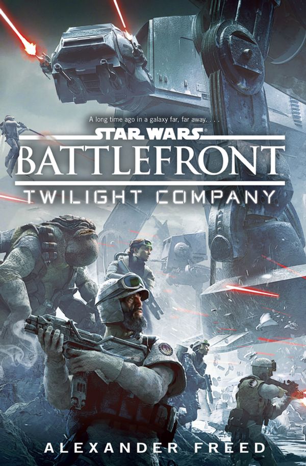 Cover Art for 9780345511218, Battlefront: Twilight Company by Alexander Freed
