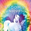 Cover Art for 9781785037368, The Wisdom of Unicorns by Joules Taylor, Danielle Noel