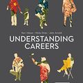 Cover Art for 9781446282915, Understanding Careers by J. H. ""Kerr"" Inkson, Kerr Dries Inkson