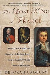 Cover Art for 9780312320294, The Lost King of France by Deborah Cadbury