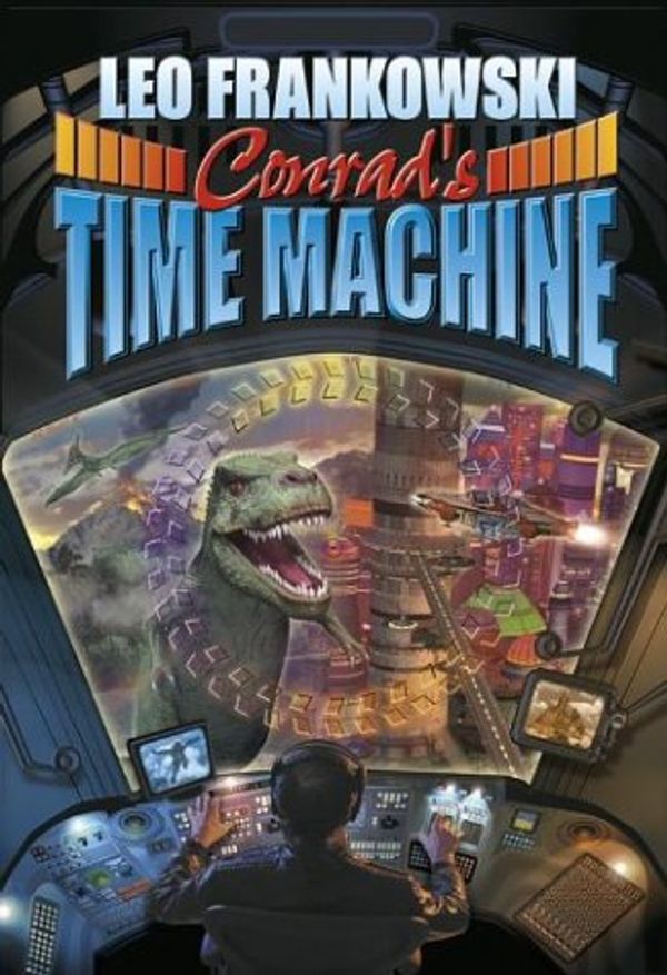 Cover Art for 9780743471916, Conrad's Time Machine by Leo Frankowski