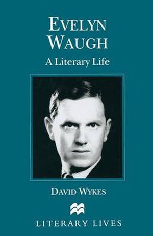 Cover Art for 9780333611388, Evelyn Waugh by David Wykes