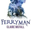 Cover Art for B071G4FYSH, Ferryman by Claire McFall