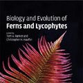 Cover Art for 9780521874113, Biology and Evolution of Ferns and Lycophytes by Ranker, Tom A.