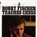 Cover Art for 9781417773152, Bobby Fischer Teaches Chess by Bobby Fischer, Stuart Margulies, Donn Mosenfelder