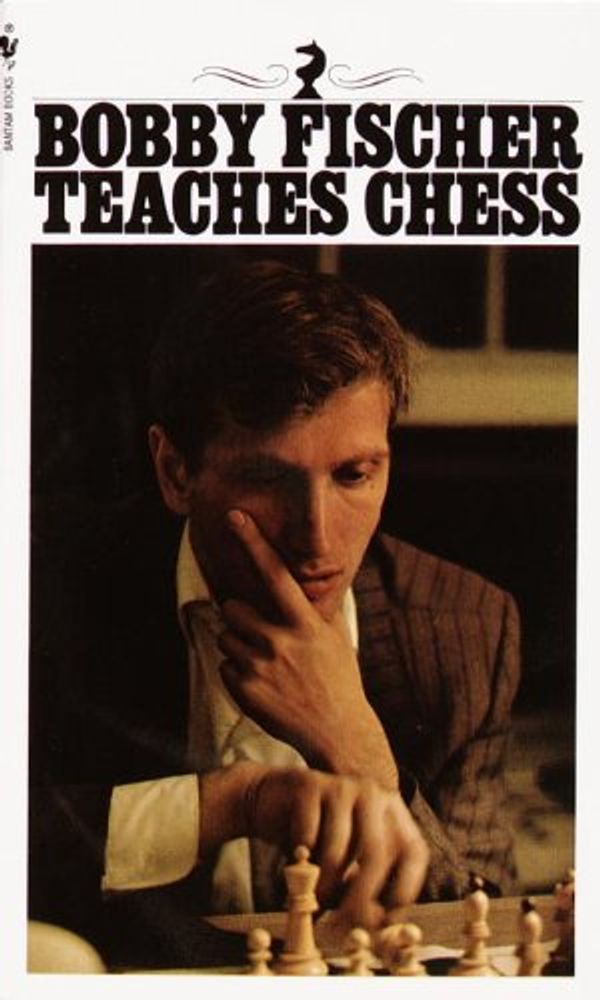 Cover Art for 9781417773152, Bobby Fischer Teaches Chess by Bobby Fischer, Stuart Margulies, Donn Mosenfelder