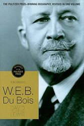 Cover Art for 9780805087697, W.E.B. Du Bois: A Biography by Lewis, David Levering