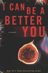 Cover Art for 9781731347954, I Can Be a Better You by Tarryn Fisher
