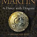 Cover Art for B014S2LCV6, A Dance with Dragons: Part 1 Dreams and Dust (A Song of Ice and Fire) by GEORGE R. R. MARTIN(1905-07-07) by George R. r. Martin