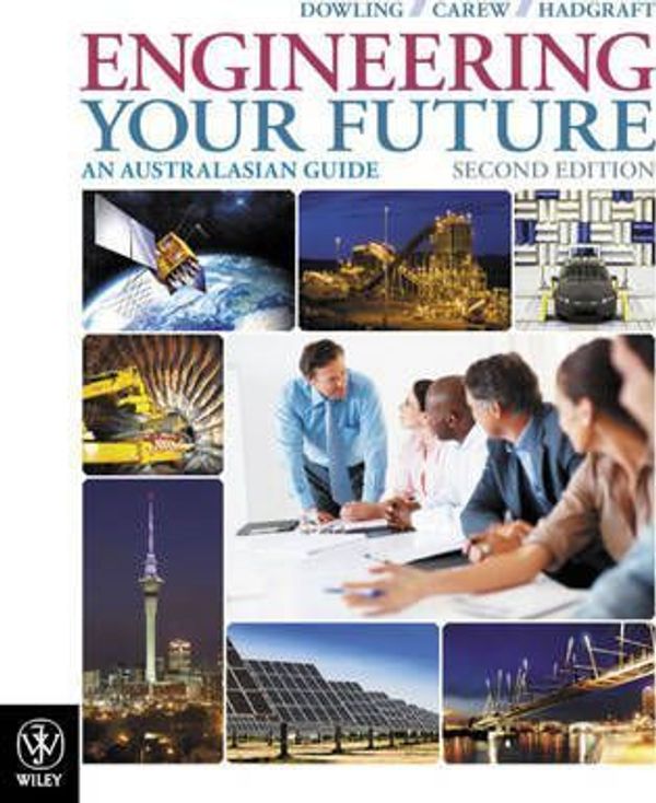Cover Art for 9781118389287, Engineering Your Future - an Australasian Guide 2E + Istudy Version 1 Registration Card by Caroline Baillie