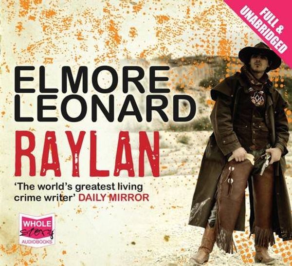 Cover Art for 9781471226274, Raylan (Audio CD) by Elmore Leonard