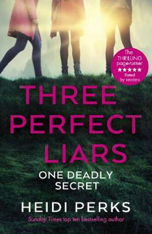 Cover Art for 9781529124231, Three Perfect Liars by Heidi Perks