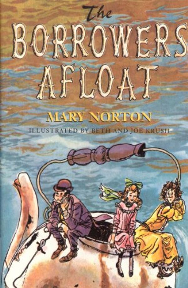 Cover Art for B003ZUY10C, The Borrowers Afloat by Mary Norton