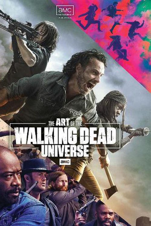 Cover Art for 9781534320307, The Art of AMC's The Walking Dead Universe by Matthew K. Manning