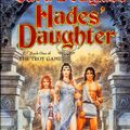 Cover Art for 9780765305404, Hades' Daughter by Sara Douglass