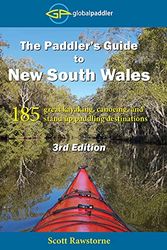 Cover Art for 9780987348760, The Paddler's Guide to New South Wales 3rd Edition by Scott Rawstorne