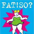 Cover Art for 9780613237147, Fat! So? Because You Don't Have to Apologize for Your Size by Marilyn Wann