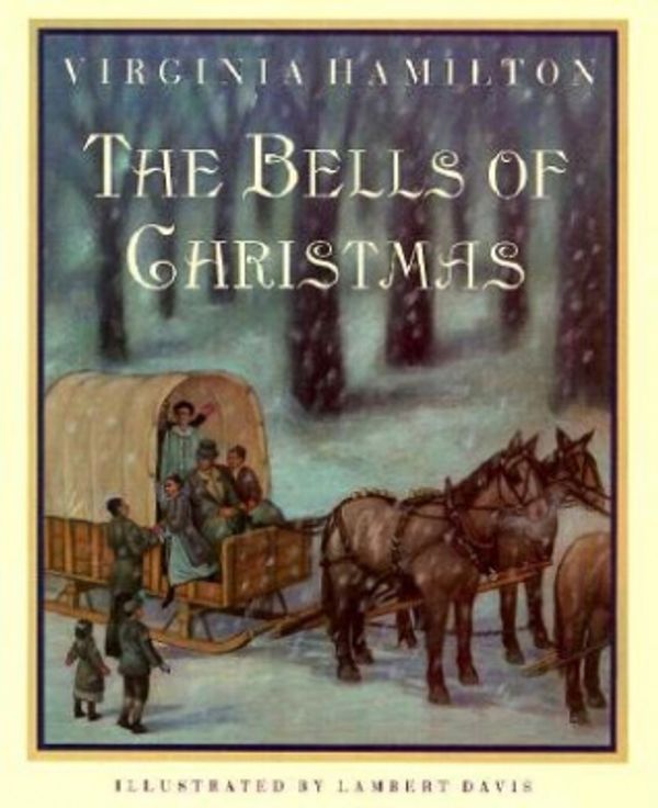 Cover Art for 9780152064501, The Bells of Christmas by Virginia Hamilton