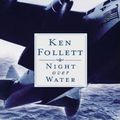 Cover Art for 9781101119389, Night Over Water by Ken Follett