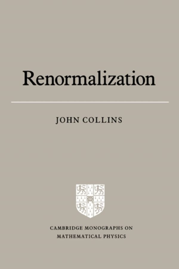 Cover Art for 9780521311779, Renormalization by John C. Collins