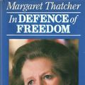 Cover Art for 9780879754013, In defence of freedom : speeches on Britain's relations with the world 1976-1986 by Margaret Thatcher