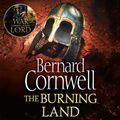 Cover Art for 9780008377328, The Burning Land (The Last Kingdom Series, Book 5) by Bernard Cornwell