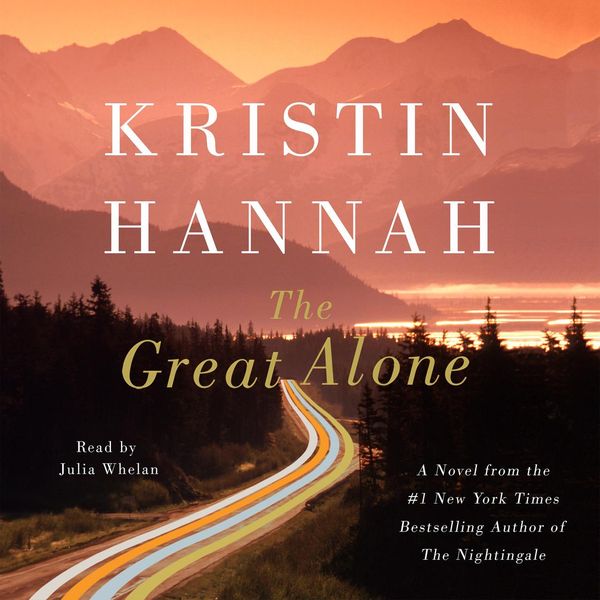 Cover Art for 9781427287540, The Great Alone by Kristin Hannah