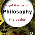 Cover Art for 9780415327732, Philosophy: The Basics (Paperback) by Nigel Warburton