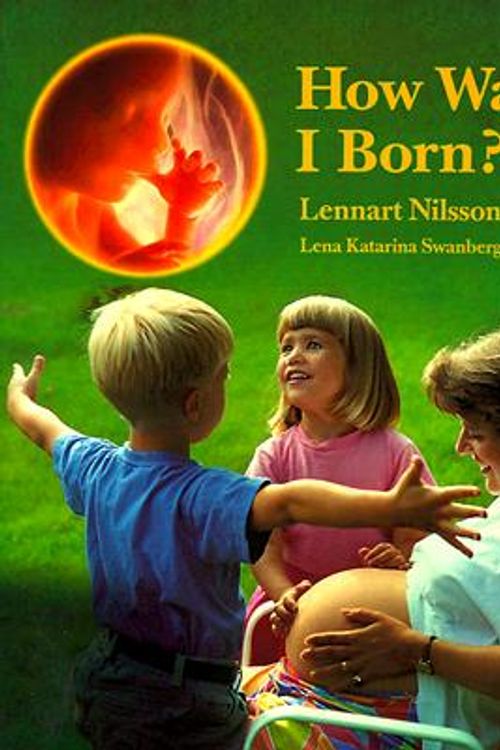 Cover Art for 9780385313575, How Was I Born? by Lennart Nilsson