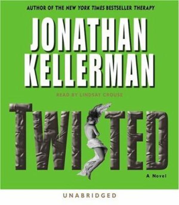 Cover Art for 9780739313954, Twisted by Jonathan Kellerman