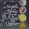 Cover Art for 9781627654500, Aristotle and Dante Discover the Secrets of the Universe by Benjamin Alire Saenz