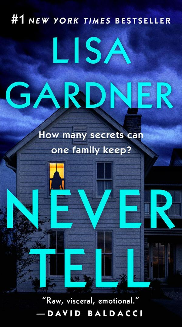 Cover Art for 9781524742102, Never Tell (D.D. Warren and Flora Dane Novel) by Lisa Gardner