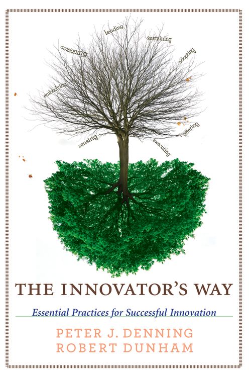 Cover Art for 9780262518123, The Innovator's Way by Peter J. Denning, Robert Dunham