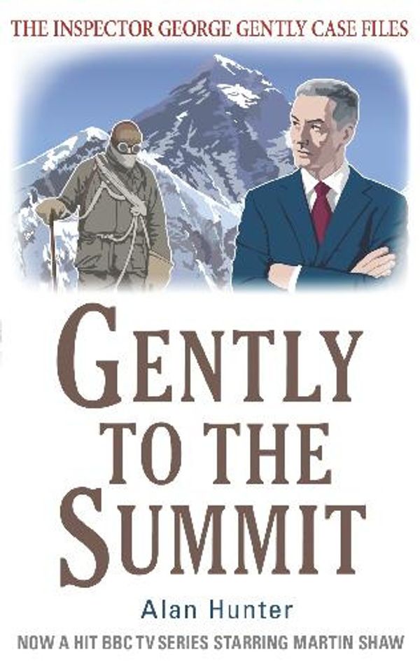 Cover Art for 9781780331461, Gently to the Summit by Alan Hunter