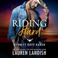 Cover Art for B07NPWY4L8, Riding Hard: Bennett Boys Ranch, Book 2 by Lauren Landish