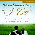 Cover Art for 9780976758297, When Sinners Say "I Do" by David Harvey