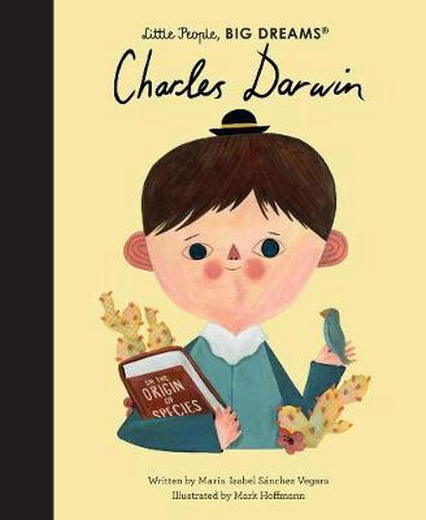 Cover Art for 9780711257719, Charles Darwin (Little People, BIG DREAMS) by Maria Isabel Sanchez Vegara
