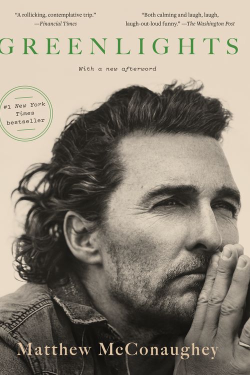 Cover Art for 9780593139158, Greenlights by Matthew McConaughey, Matthew McConaughey