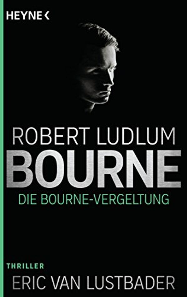 Cover Art for 9783453438477, Die Bourne Vergeltung: Thriller by Robert Ludlum