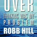 Cover Art for 9781462615766, Start Over by Robb Hill