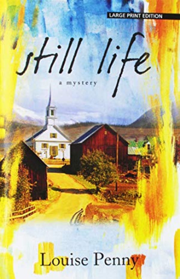 Cover Art for 9781432845643, Still Life by Louise Penny