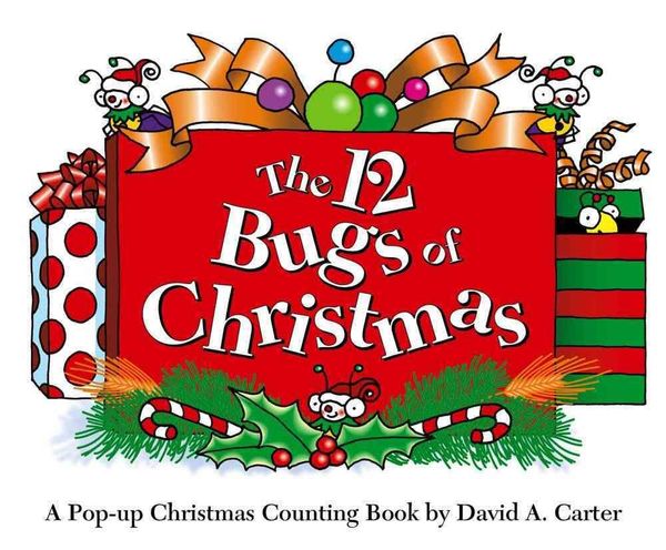 Cover Art for 9781442426498, The 12 Bugs of Christmas by David A. Carter