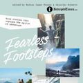 Cover Art for 9781925820577, Fearless Footsteps: True Stories That Capture the Spirit of Adventure by Nathan James Thomas, Jennifer Roberts