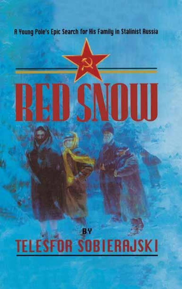 Cover Art for 9781473817531, Red Snow by Telesfor Sobierajski