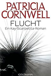 Cover Art for 9783442471645, Flucht by Patricia Cornwell, Thomas A. Merk