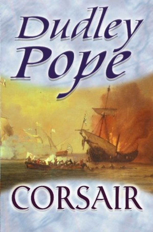 Cover Art for 9780755104406, Corsair by Dudley Pope