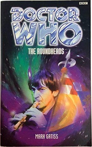 Cover Art for 9780563405764, Doctor Who: The Roundheads by Mark Gatiss