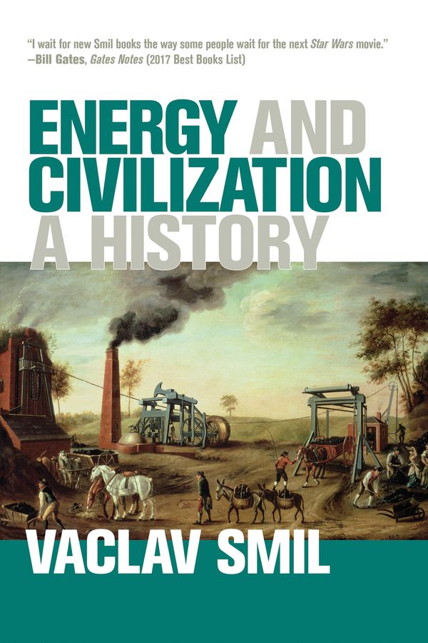 Cover Art for 9780262536165, Energy and Civilization: A History by Vaclav Smil