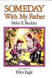 Cover Art for 9780060208776, Someday with My Father by Helen Elizabeth Buckley